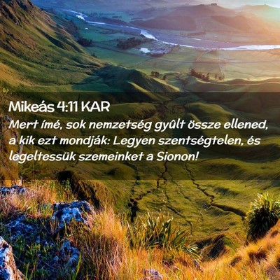 Picture 02 - Mikeás 4:11 KAR - Mert ímé, sok nemzetség gyûlt össze ellened, - Bible Verse Picture