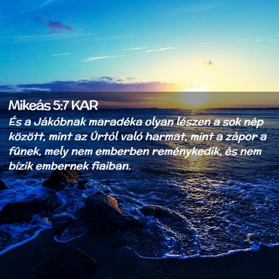 Picture 02 - Mikeás 5:7 KAR - És a Jákóbnak maradéka olyan lészen a sok - Bible Verse Picture