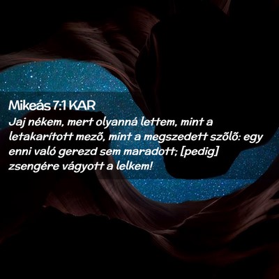 Picture 02 - Mikeás 7:1 KAR - Jaj nékem, mert olyanná lettem, mint a - Bible Verse Picture