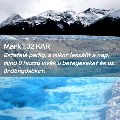 Picture 02 - Márk 1:32 KAR - Estefelé pedig, a mikor leszállt a nap, mind õ - Bible Verse Picture