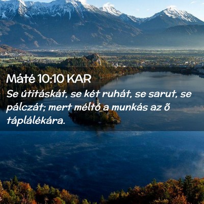 Picture 02 - Máté 10:10 KAR - Se útitáskát, se két ruhát, se sarut, se - Bible Verse Picture
