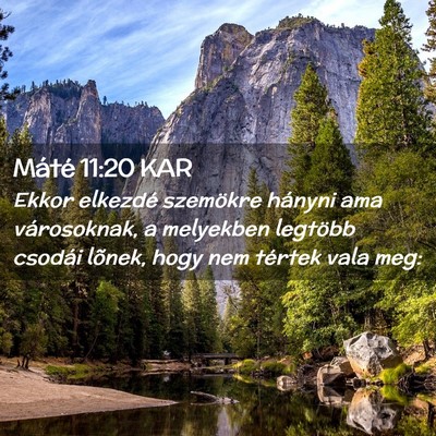 Picture 02 - Máté 11:20 KAR - Ekkor elkezdé szemökre hányni ama városoknak, - Bible Verse Picture