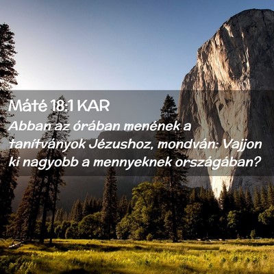 Picture 02 - Máté 18:1 KAR - Abban az órában menének a tanítványok - Bible Verse Picture