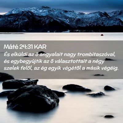Picture 02 - Máté 24:31 KAR - És elküldi az õ angyalait nagy - Bible Verse Picture