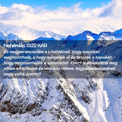 Picture 02 - Nehémiás 13:22 KAR - És megparancsolám a Lévitáknak, hogy magokat - Bible Verse Picture