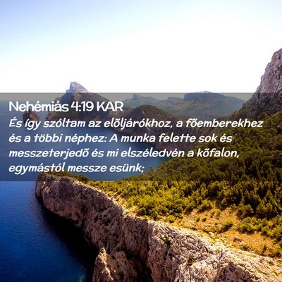Picture 02 - Nehémiás 4:19 KAR - És így szóltam az elõljárókhoz, a - Bible Verse Picture