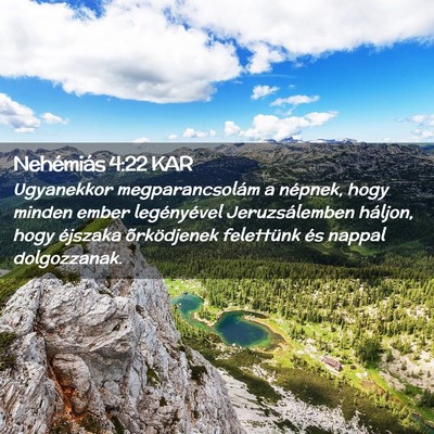 Picture 02 - Nehémiás 4:22 KAR - Ugyanekkor megparancsolám a népnek, hogy minden - Bible Verse Picture