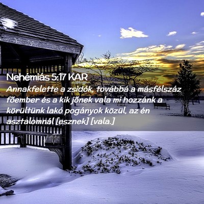 Picture 02 - Nehémiás 5:17 KAR - Annakfelette a zsidók, továbbá a másfélszáz - Bible Verse Picture