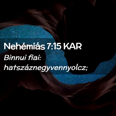 Picture 02 - Nehémiás 7:15 KAR - Binnui fiai: - Bible Verse Picture