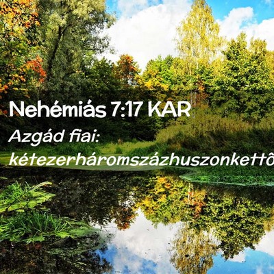 Picture 02 - Nehémiás 7:17 KAR - Azgád fiai: - Bible Verse Picture