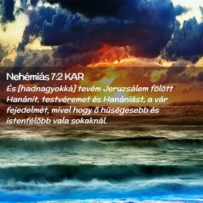 Picture 02 - Nehémiás 7:2 KAR - És [hadnagyokká] tevém Jeruzsálem fölött - Bible Verse Picture