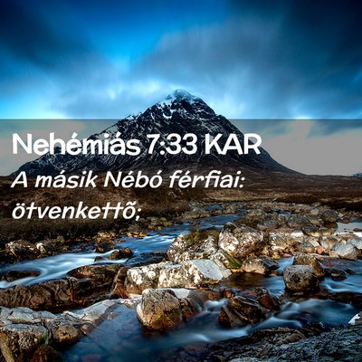 Picture 02 - Nehémiás 7:33 KAR - A másik Nébó férfiai: - Bible Verse Picture