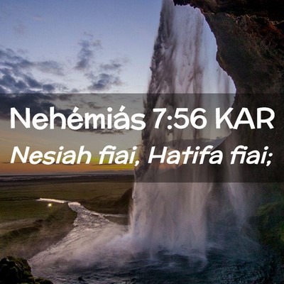 Picture 02 - Nehémiás 7:56 KAR - Nesiah fiai, Hatifa - Bible Verse Picture