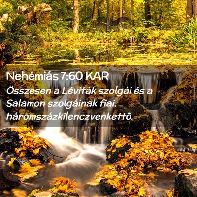 Picture 02 - Nehémiás 7:60 KAR - Összesen a Léviták szolgái és a Salamon - Bible Verse Picture