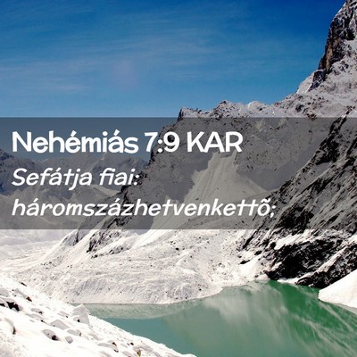 Picture 02 - Nehémiás 7:9 KAR - Sefátja fiai: - Bible Verse Picture