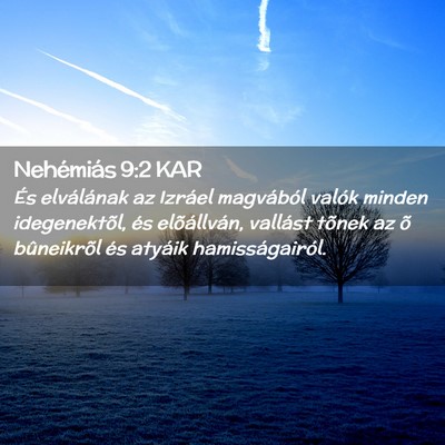 Picture 02 - Nehémiás 9:2 KAR - És elválának az Izráel magvából valók - Bible Verse Picture