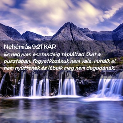 Picture 02 - Nehémiás 9:21 KAR - És negyven esztendeig tápláltad õket a - Bible Verse Picture