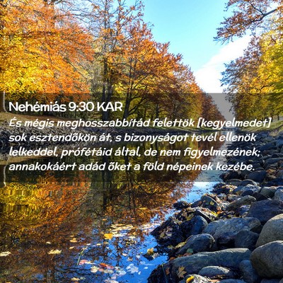 Picture 02 - Nehémiás 9:30 KAR - És mégis meghosszabbítád felettök - Bible Verse Picture