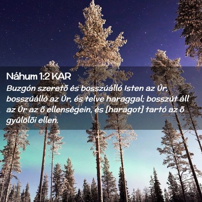 Picture 02 - Náhum 1:2 KAR - Buzgón szeretõ és bosszúálló Isten az Úr, - Bible Verse Picture