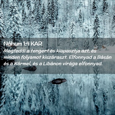 Picture 02 - Náhum 1:4 KAR - Megfeddi a tengert és kiapasztja azt, és minden - Bible Verse Picture