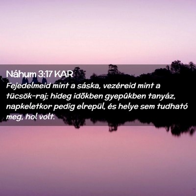 Picture 02 - Náhum 3:17 KAR - Fejedelmeid mint a sáska, vezéreid mint a - Bible Verse Picture