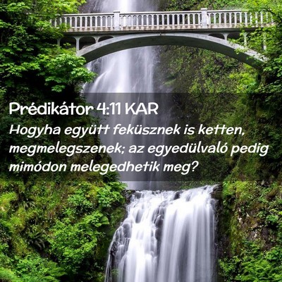 Picture 02 - Prédikátor 4:11 KAR - Hogyha együtt feküsznek is ketten, - Bible Verse Picture