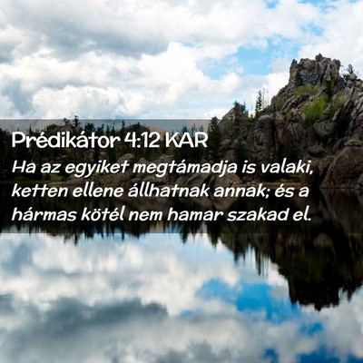 Picture 02 - Prédikátor 4:12 KAR - Ha az egyiket megtámadja is valaki, ketten - Bible Verse Picture