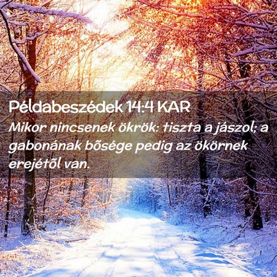 Picture 02 - Példabeszédek 14:4 KAR - Mikor nincsenek ökrök: tiszta a jászol; a - Bible Verse Picture