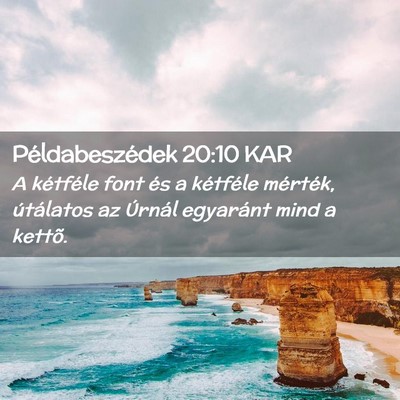 Picture 02 - Példabeszédek 20:10 KAR - A kétféle font és a kétféle mérték, - Bible Verse Picture