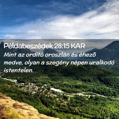 Picture 02 - Példabeszédek 28:15 KAR - Mint az ordító oroszlán és éhezõ medve, - Bible Verse Picture
