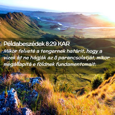 Picture 02 - Példabeszédek 8:29 KAR - Mikor felveté a tengernek határit, hogy a vizek - Bible Verse Picture