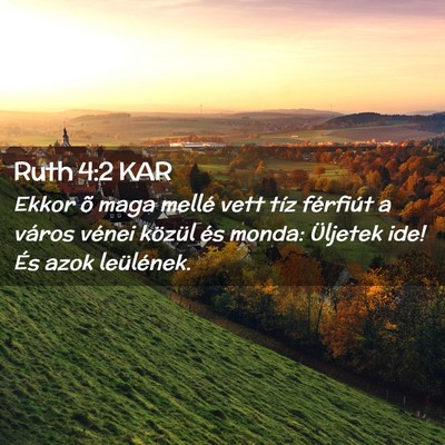 Picture 02 - Ruth 4:2 KAR - Ekkor õ maga mellé vett tíz férfiút a város - Bible Verse Picture