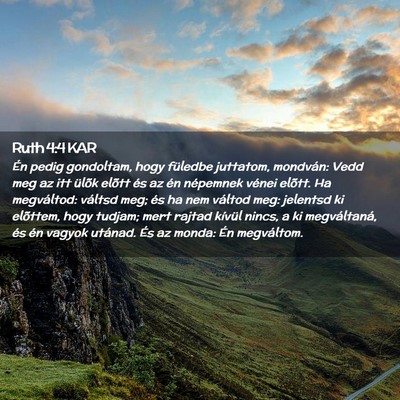 Picture 02 - Ruth 4:4 KAR - Én pedig gondoltam, hogy füledbe juttatom, - Bible Verse Picture