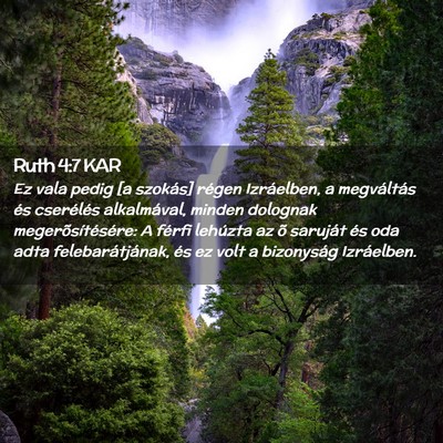 Picture 02 - Ruth 4:7 KAR - Ez vala pedig [a szokás] régen Izráelben, a - Bible Verse Picture