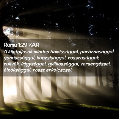 Picture 02 - Róma 1:29 KAR - A kik teljesek minden hamissággal, - Bible Verse Picture