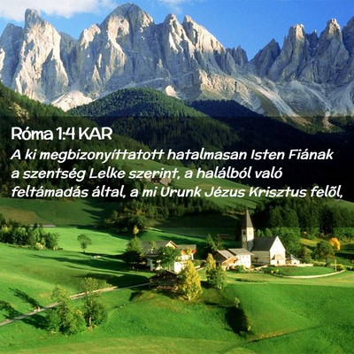 Picture 02 - Róma 1:4 KAR - A ki megbizonyíttatott hatalmasan Isten Fiának - Bible Verse Picture