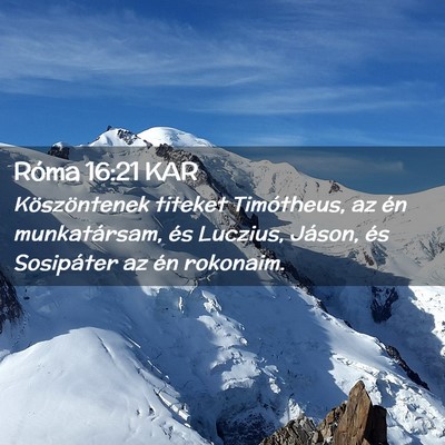 Picture 02 - Róma 16:21 KAR - Köszöntenek titeket Timótheus, az én - Bible Verse Picture