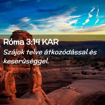 Picture 02 - Róma 3:14 KAR - Szájok telve átkozódással és - Bible Verse Picture