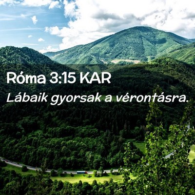 Picture 02 - Róma 3:15 KAR - Lábaik gyorsak a - Bible Verse Picture
