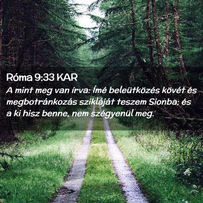 Picture 02 - Róma 9:33 KAR - A mint meg van írva: Ímé beleütközés - Bible Verse Picture
