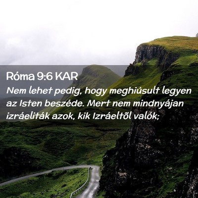 Picture 02 - Róma 9:6 KAR - Nem lehet pedig, hogy meghiúsult legyen az Isten - Bible Verse Picture