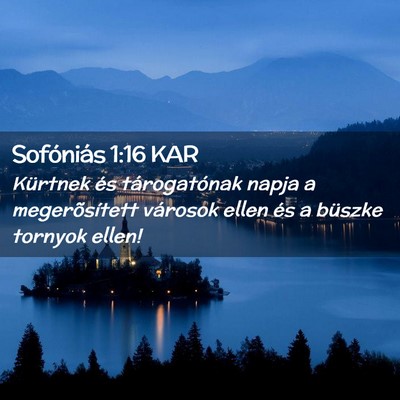 Picture 02 - Sofóniás 1:16 KAR - Kürtnek és tárogatónak napja a megerõsített - Bible Verse Picture