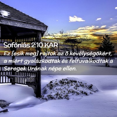 Picture 02 - Sofóniás 2:10 KAR - Ez [esik meg] rajtok az õ kevélységökért, a - Bible Verse Picture