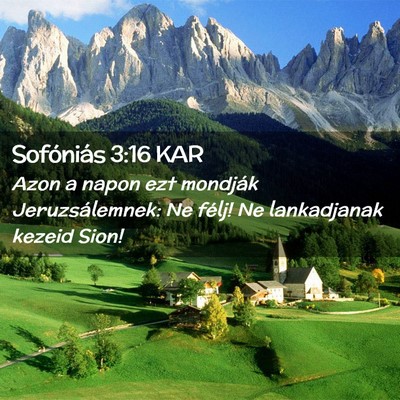 Picture 02 - Sofóniás 3:16 KAR - Azon a napon ezt mondják Jeruzsálemnek: Ne - Bible Verse Picture