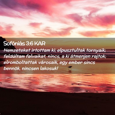 Picture 02 - Sofóniás 3:6 KAR - Nemzeteket irtottam ki; elpusztultak tornyaik; - Bible Verse Picture