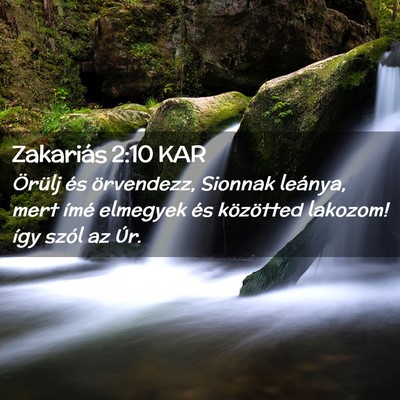 Picture 02 - Zakariás 2:10 KAR - Örülj és örvendezz, Sionnak leánya, mert - Bible Verse Picture