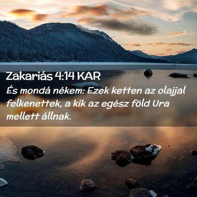 Picture 02 - Zakariás 4:14 KAR - És mondá nékem: Ezek ketten az olajjal - Bible Verse Picture