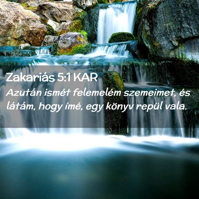 Picture 02 - Zakariás 5:1 KAR - Azután ismét felemelém szemeimet, és látám, - Bible Verse Picture