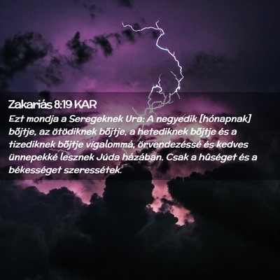 Picture 02 - Zakariás 8:19 KAR - Ezt mondja a Seregeknek Ura: A negyedik - Bible Verse Picture