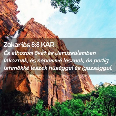 Picture 02 - Zakariás 8:8 KAR - És elhozom õket és Jeruzsálemben lakoznak, - Bible Verse Picture